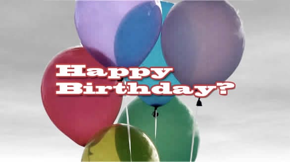 Happy Birthday?